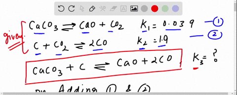 you-are-given-the-following-information-at-1000-k-caco3s-caos-co2g-k1-0039-cs-co2g-2-cog-k2-19-determine-the-equilibrium-constant-at-1000-k-for-the-following-caco3s-cs-caos-2-cog-25141