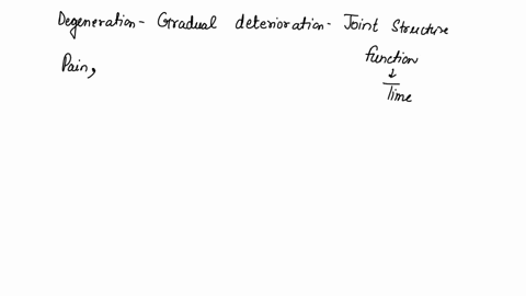 which-joints-show-evidence-of-degeneration-in-nearly-all-individualsas-aging-progresses-60541