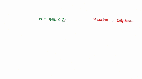 a-student-is-determining-the-density-of-an-unknown-metal-with-a-mass-of-2920-g-the-student-partially-fills-a-graduated-cylinder-with-water-and-measures-the-volume-of-the-water-by-itself-as-5-56964