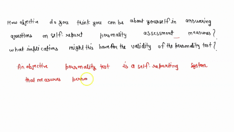 how-objective-do-you-think-you-can-be-about-yourself-in-answering-questions-on-self-report-personali-89174