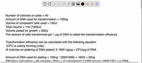 after-transformation-40-colonies-were-present-on-the-plate-what-is-the-transformation-efficiency-of-the-competent-cells-if-100-ng-of-dna-was-used-for-the-transformation-of-100-ul-competent-c-11923