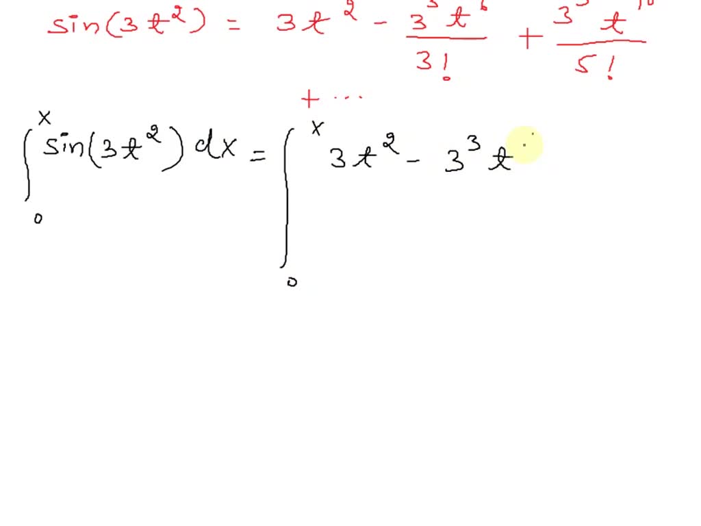 SOLVED: point) Let F(x) = J sin(6t2 ) dt . Find the MacLaurin ...