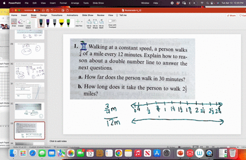 1-walking-at-a-constant-speed-a-person-walks-of-a-mile-every-12-minutes-explain-how-to-rea-son-about-double-number-line-to-answer-the-next-questions-a-how-far-does-the-person-walk-in-30-minu-77243