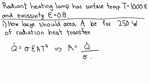 a-radiant-heating-lamp-has-a-surface-temperature-of-1000-mathrmk-with-varepsilon08-how-large-a-surfa-85855