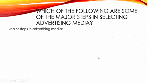 which-of-the-following-are-some-of-he-major-steps-in-selecting-advertising-media-deciding-format-elements-deciding-ciming-deciding-on-reach-frequency-and-impact-choosing-among-major-media-ty-51606
