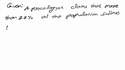 a-psychologist-claims-that-more-than-22-of-the-population-suffers-from-professional-problems-due-to-extreme-shyness-identify-the-type-ii-in-this-context-a-the-error-of-accepting-the-claim-th-50633