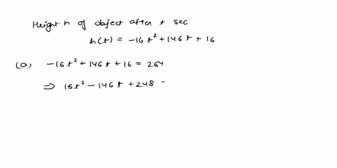 an-object-is-thrown-upward-at-a-speed-of-146-feet-per-second-by-a-machine-from-a-height-of-16-feet-off-the-ground-the-height-h-of-the-object-after-t-seconds-can-be-found-using-the-equation-h-91495