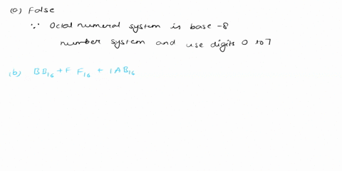 1-1-point-each-for-each-of-the-following-answer-either-true-or-false-in-each-case-you-must-justify-your-answer-to-receive-full-credit-a-in-the-octal-number-system-base-8-the-digits-are-01234-98316