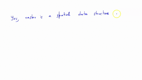 is-raster-a-spatial-data-structure