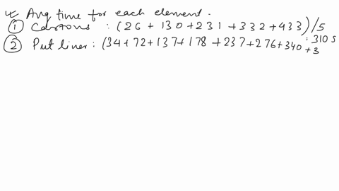 time-study-consider-the-recorded-observations-of-10-cycles-of-the-cup-packaging-operation-in-seconds-shown-in-the-figure-below-notice-that-the-data-reflects-the-continuous-method-in-timing-t-71064