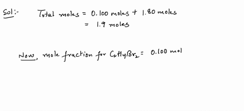 calculate-the-vapor-pressure-at-850c-of-a-solution-prepared-by-dissolving-0150-mol-of-liquid-dibromoethane-c2h4br2-p-127-torr-in-180-mol-of-liquid-dibromopropane-c3h6br2-p-173-torr-torr-06388