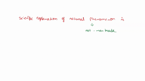scientific-explanations-of-natural-phenomena-are-based-on-a-opinion-polls-of-scientists-b-only-the-observations-made-by-a-single-scientist-c-only-the-most-recent-empirical-evidence-d-all-the-12925