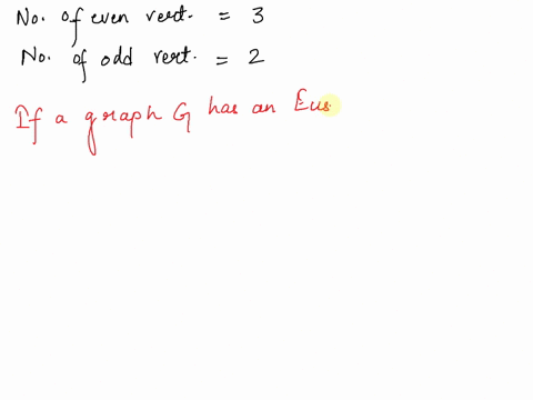 question-if-a-connected-graph-has-3-even-vertices-and-2-odd-vertices-can-the-graph-have-euler-circuit-select-the-correct-answer-below-yes-no-08727