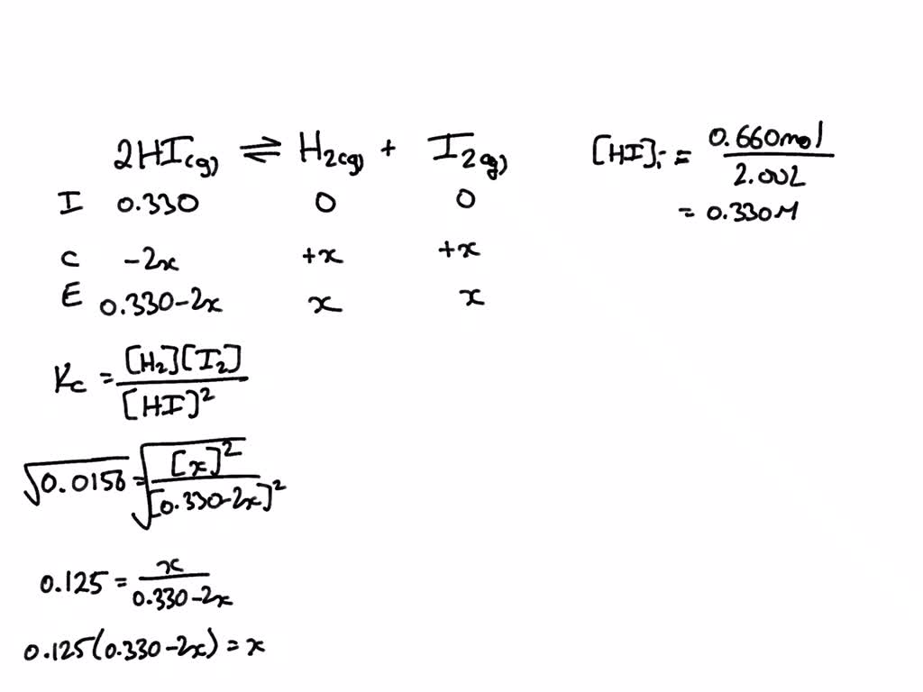 Solved Hydrogen Iodide Decomposes According To The Equation 2hi G â†’ H2 G I2 G Kc 0