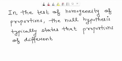 how-are-the-null-and-alternative-hypotheses-stated-for-the-test-of-homogeneity-of-proportions-89996