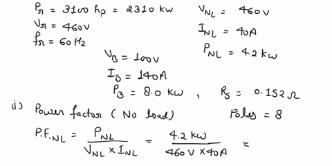 the-following-test-results-are-obtained-from-a-3100-hp460-veight-pole-star-connected-squirrel-cage-induction-machine-no-load-test-460-v60-hz40-a42-kw-blocked-rotor-test-100-v60-hz140-a80-kw-14344
