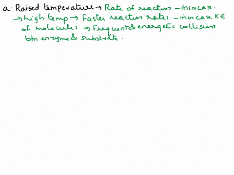 1-the-maximum-rate-of-this-reaction-is-350-molecules-of-productminute-a-what-would-happen-to-that-rate-if-you-raised-the-temperature-why-b-what-would-happen-if-you-reduced-the-ph-whyc-what-w-20345