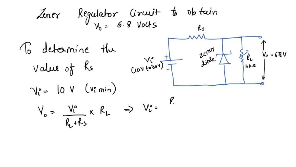 SOLVED: Draw Zener regulator circuit to obtain regulated DC voltage 6.8 ...