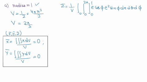 use-spherical-coordinates-a-find-the-centroid-of-a-solid-homogeneous-hemisphere-of-radius-1-assume-the-upper-hemisphere-of-a-sphere-centered-at-the-origin-use-the-density-function-x-y-z-k-x-75041