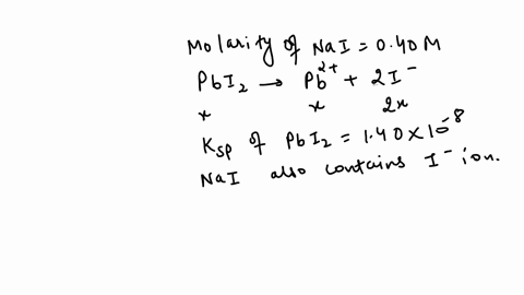 what-is-the-molar-solubility-of-leadii-iodide-in-a-040-m-solution-of-sodium-iodide