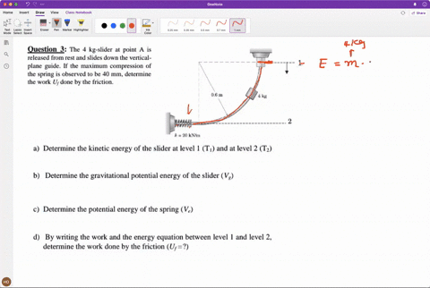 question-3-the-4-kg-slider-at-point-a-is-released-from-rest-and-slides-down-the-vertical-plane-guide-if-the-maximum-compression-of-the-spring-is-observed-to-be-40-mm-determine-the-work-u-don-63519