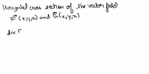 component-ie-all-of-its-vectors-are-horizontal-and-is-independent-of-z-ie-is-the-same-in-every-horizontal-plane-you-may-assume-that-the-graphs-of-these-vector-fields-use-the-same-scale-are-d-86168