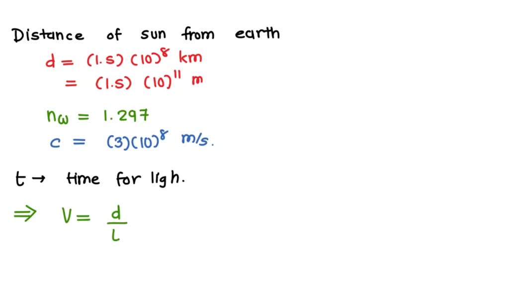 SOLVED Given The sun is 1.5 × 108 km from Earth. The index of
