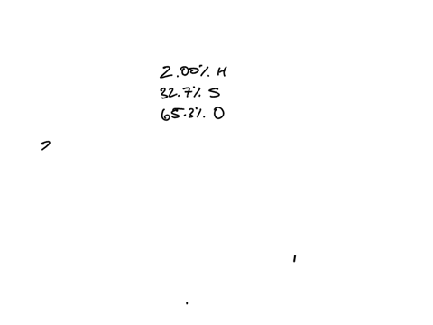a-compound-is-200-h-by-mass-327-s-by-mass-and-653-o-by-mass-what-is-its-empirical-formula-the-first-step-is-to-calculate-the-mass-of-each-element-in-a-100-g-sample-of-the-compound-we-use-100-71978
