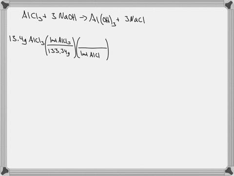 what-is-the-minimum-mass-of-aloh3-that-can-be-obtained-by-reaction-of-134-gm-of-alcl3-with-10-gm-naoh-acc-to-following-equation-at-mass-of-al27-alcl3-3-naoh-aloh3-3nacl-75588