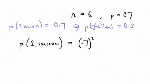 in-a-binomial-experiment-a-trial-is-repeated-6-times-find-the-probability-of-2-successes-given-the-probability-07-of-success-on-a-given-trial-13294