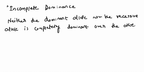 a-form-of-inheritance-in-which-heterozygotes-have-a-phenotype-that-is-intermediate-between-homozygous-dominant-and-homozygous-recessive-is-64105