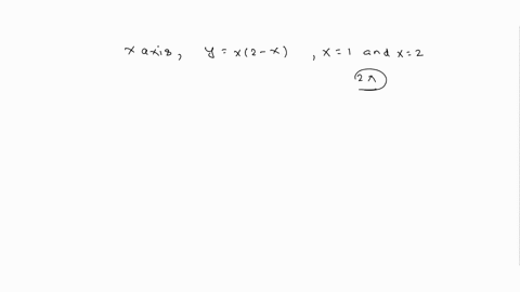 the-area-enclosed-between-the-x-axis-the-curve-yx2-x-and-the-ordinates-x1-and-x2-is-rotated-through-2-radians-about-x-axis-acalculate-the-volume-of-the-solid-revolution-formed-bcalculate-the-36965