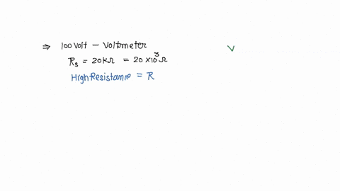 a-100-volts-voltmeter-whose-resistance-is-20-kw-is-connected-in-series-with-a-very-high-resistance-r-when-it-is-joined-across-a-line-of-110-volts-it-reads-5-volts-what-is-the-magnitude-of-resistance-r