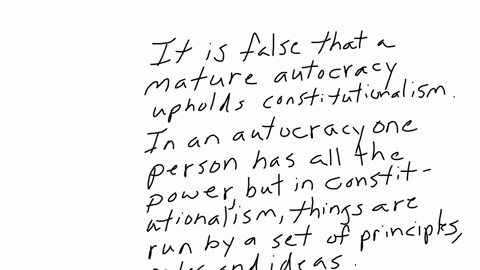 is-it-true-or-false-that-a-mature-autocracy-upholds-constitutionalism
