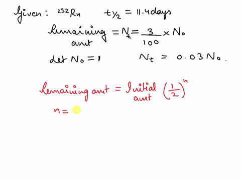 232ra232ra-has-a-half-life-of-114-dd-part-a-how-long-would-it-take-for-the-radioactivity-associated-with-a-sample-of-232ra232ra-to-decrease-to-3-of-its-current-value-express-your-answer-usin-33838