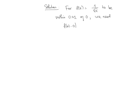 find-the-smallest-positive-number-n-such-that-for-each-x-n-the-value-of-fx-1-x-is-within-001-of-0
