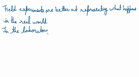 what-one-advantage-of-doing-a-field-experiment-instead-of-a-laboratory-experiment-a-there-are-no-variables-when-you-do-a-field-experiment-b-it-is-easier-to-control-variables-in-a-field-exper-62862