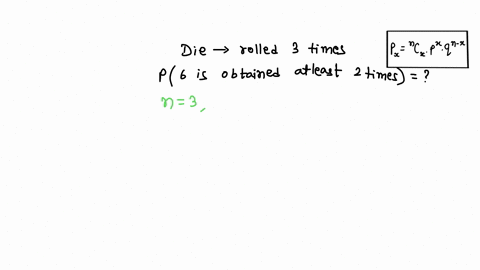 a-fair-die-is-rolled-three-times-what-is-the-probability-of-obtaining-at-least-2-6s-86438