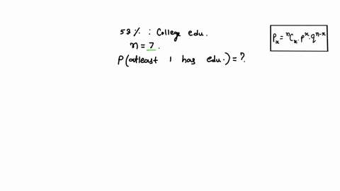 question-5-5394-0f-all-americans-have-least-some-college5-education-choose-americans-at-random-what-the-probability-that-at-lenst-one-of-them-have-some-college-education-81404