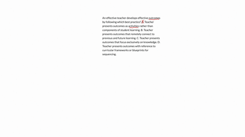 an-effective-teacher-develops-effective-outcomes-by-following-which-best-practice-a-teacher-presents-outcomes-as-activities-rather-than-components-of-student-learning-b-teacher-presents-outc-31003