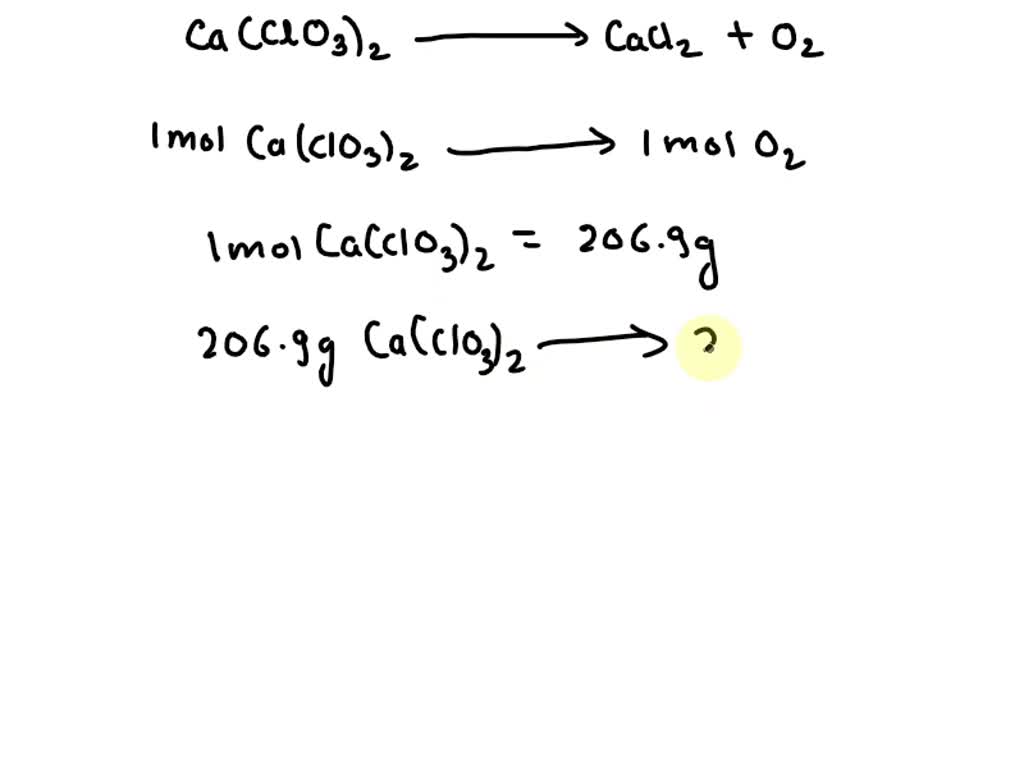 SOLVED: When 86.5 g of calcium chlorate decomposes into calcium ...