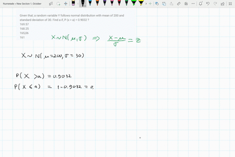 given-that-a-random-variable-y-follows-normal-distribution-with-mean-of-200-and-standard-deviation-of-30-find-a-if-p-x-a-09032-16957-16825-16506-161-84566