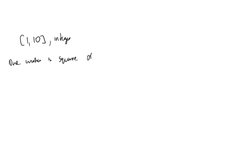 alleeand-bob-choose-an-integer-each-in-the-range-1-10-all-choices-are-equally-likely-what-trie-probability-that-neither-of-the-chosen-numbers-will-be-the-square-of-the-ian-fick-onee-ef-the-c-08753
