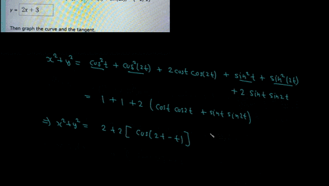 find-an-equation-of-the-tangent-to-the-curve-at-the-given-point-x-cost-cos2t-y-sint-sin2t-1-1-2x-3-then-graph-the-curve-and-the-tangent_-92271