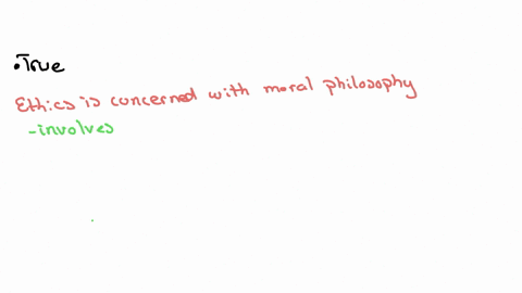 ethics-is-that-branch-of-philosophy-that-is-concerned-with-how-we-ought-to-live-with-the-idea-of-the-good-and-with-the-meaning-of-such-concepts-as-right-and-wrong-true-false