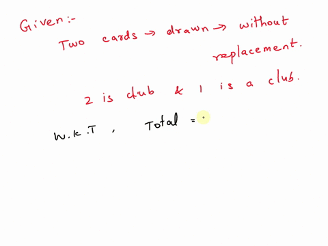 2-two-cards-1-what-is-the-conditional-probability-drawn-s-ordinary-deck-find-the-probability-that-the-second-is-a-club-given-that-the-first-is-a-club-61497