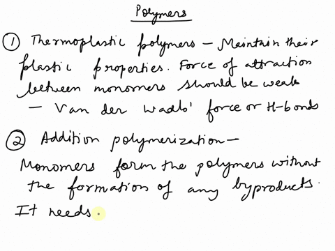 71-which-type-of-bond-holds-adjacent-polymer-chains-within-a-thermoplastic-polymer-together-a-ionic-b-covalent-c-metallic-d-van-der-waals-andor-hydrogen-72-addition-polymerization-awill-have-44133