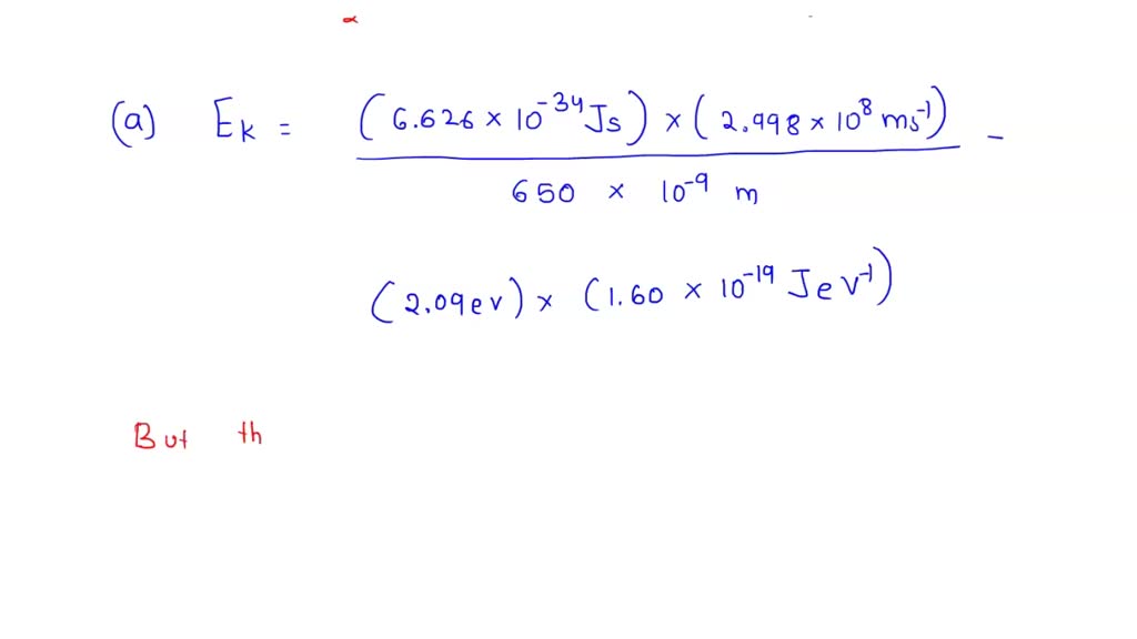 The Work Function For Metallic Rubidium Is 2.09 EV. Calculate 