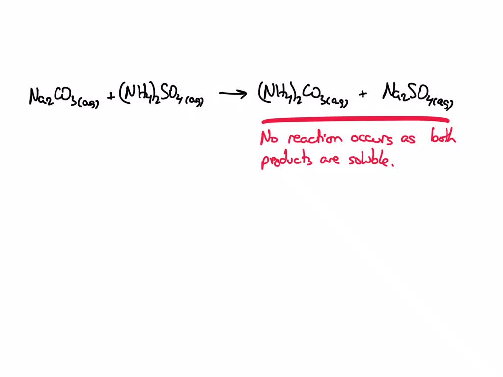 SOLVED: Does reaction occur when aqueous solutions of sodium carbonate ...