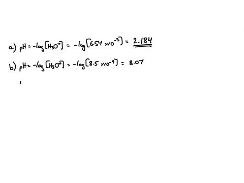 a-calcuate-the-ph-of-a-solution-with-h3o-654-x-10-3-m-b-calcuate-the-poh-of-a-solution-with-h3o-85-x-10-9-m-c-a-solution-has-a-ph-2420-what-is-the-oh-d-a-solution-has-a-poh-10-what-is-the-oh-26436